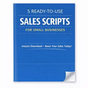 Puede incluir: Un folleto azul con texto blanco que promociona guiones de ventas para pequeñas empresas. La portada dice "5 Guiones de ventas listos para usar para pequeñas empresas" y "Descarga instantánea - ¡Aumente sus ventas hoy!"