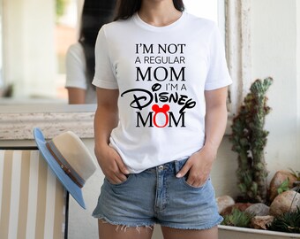 I'm Not A Regular Mom I'm A Disney Mom, Disney Trip, Disney Shirt, Disney Family Shirts, Disney Kids Shirt, Disney Matching Shirts, Family