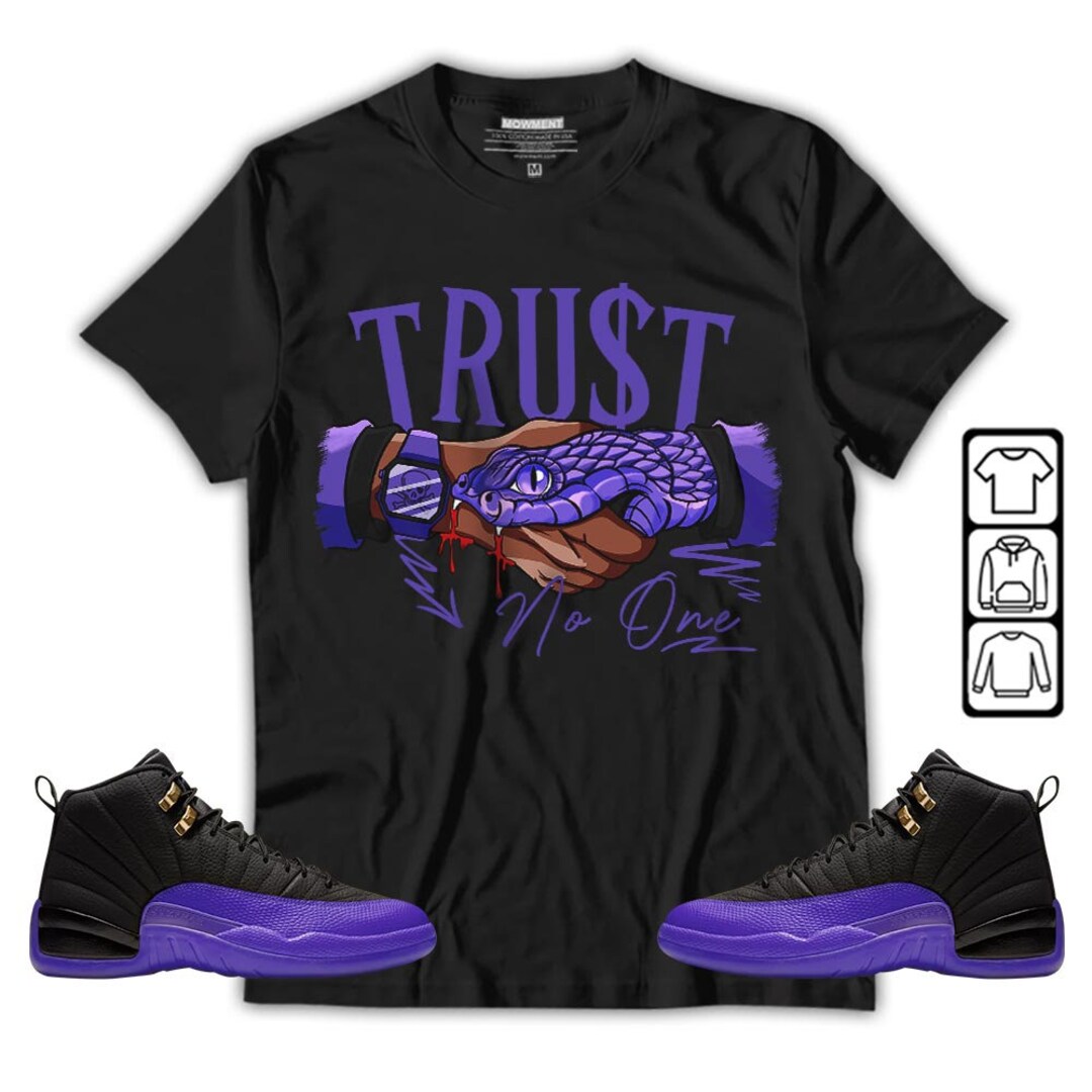 Sneaker Trust No One Unisex Shirt to Match Sneaker Black Field - Etsy