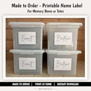 May include: Four clear plastic storage boxes with white labels displaying names in black script. The labels read "Emmitt" and "Beatrice" with additional names below. The image includes text: "Made to Order - Printable Name Label".
