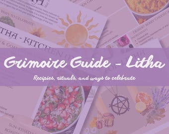 May include: A printed guide titled Grimoire Guide - Litha, featuring text about summer solstice traditions, recipes like roasted chicken and berry cheesecake, and illustrations of a sun, a pentagram, citrus slices, and lavender sprigs.