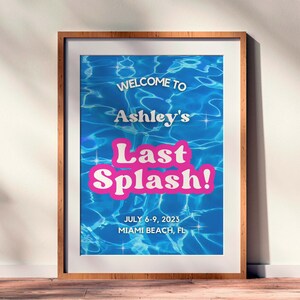 Last Splash Bachelorette Party Welcome Sign, Beach Bachelorette Decor, Canva Template