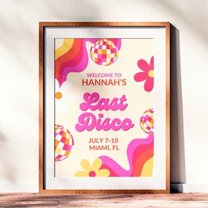 Disco Bachelorette Welcome Sign For Bachelorette Weekend, Last Disco Bachelorette Party Decorations