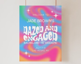 Dazed and Engaged Welcome Sign For Groovy Bachelorette Party, Hippie Bachelorette Theme Decorations