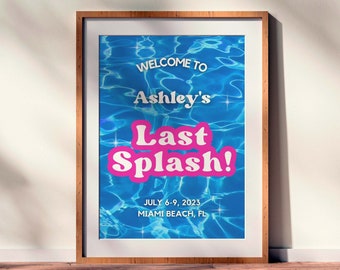 Last Splash Bachelorette Party Welcome Sign, Beach Bachelorette Decor, Canva Template