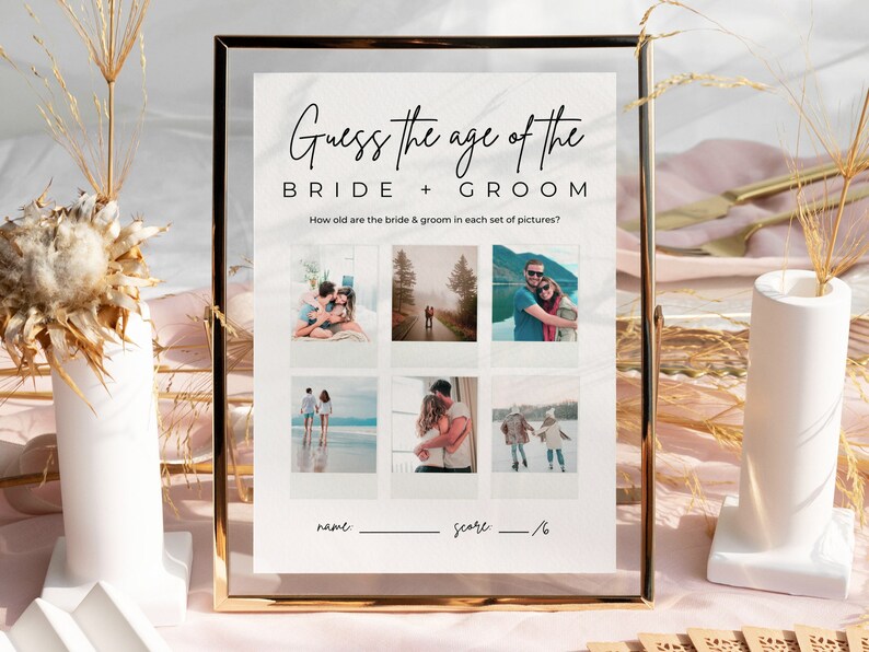 May include: A printable game card with the text "Guess the age of the bride + groom". The card has six photo slots with pictures of a couple at different ages. The text "How old are the bride & groom in each set of pictures?" is below the photo slots. The card also has a space for a name and a score out of six.