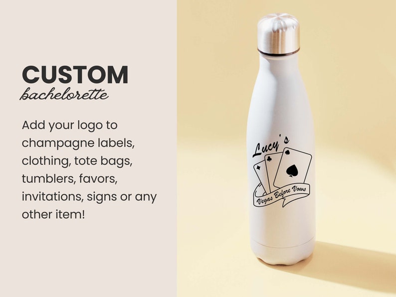 May include: White stainless steel water bottle with a black design that says "Lucy's Vegas Before Vows" with playing cards. The bottle is a popular item for bachelorette parties.