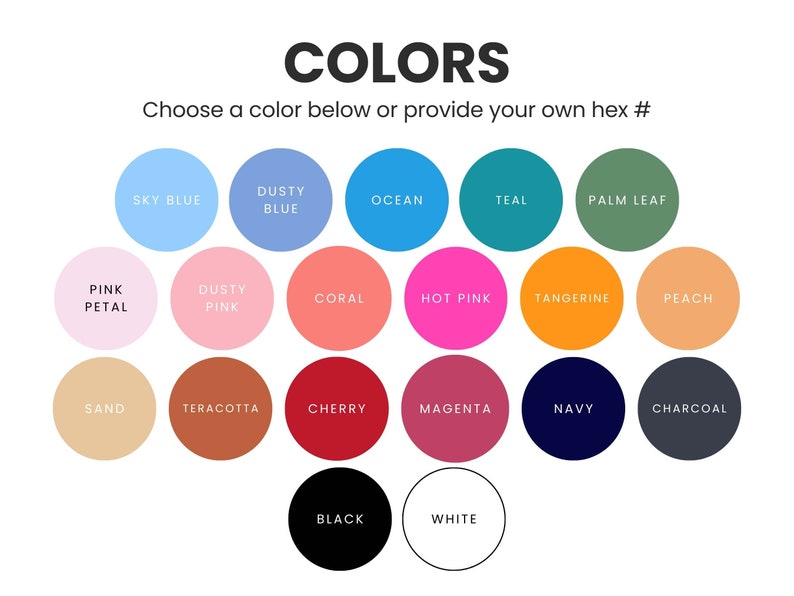 May include: A color chart with 18 different color swatches, including sky blue, dusty blue, ocean, teal, palm leaf, pink petal, dusty pink, coral, hot pink, tangerine, peach, sand, terracotta, cherry, magenta, navy, charcoal, black, and white.
