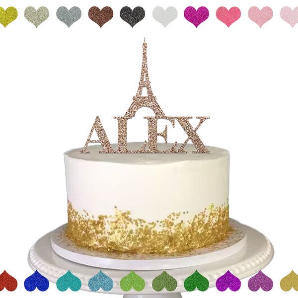 Custom Eiffel Tower Name Cake Topper,  Happy birthday Cake Topper, Personalized Paris Cake Topper , Birthday Decoration