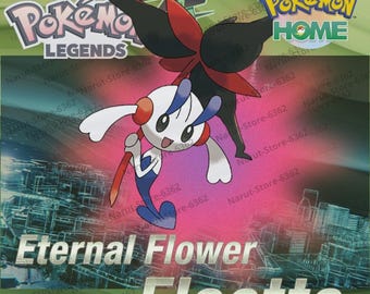 Floette Eternal Flower 6IV Non Shiny POKEMON Home Pokemon CHAMPIONS Legends ZA