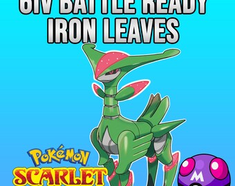Non-shiny Iron Leaves Future Paradox 6IV PRE-ORDER - Pokémon Scarlet/Violet (100% Legal)