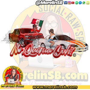 May include: A red and white cartoon illustration of a pickup truck and a sports car with the text "No Quiema Cuh!" in red and white. The image also includes a cartoon character holding a Mexican flag and a woman in a black mask sitting on the sports car.
