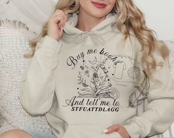 Book Hoodie, Buy Me Books And Tell Me To STFUATTDLAGG, Book Gift, Book Lover, Bookish Gifts, Bookworm Gift, Book Nerd Gift, Book Club Gift