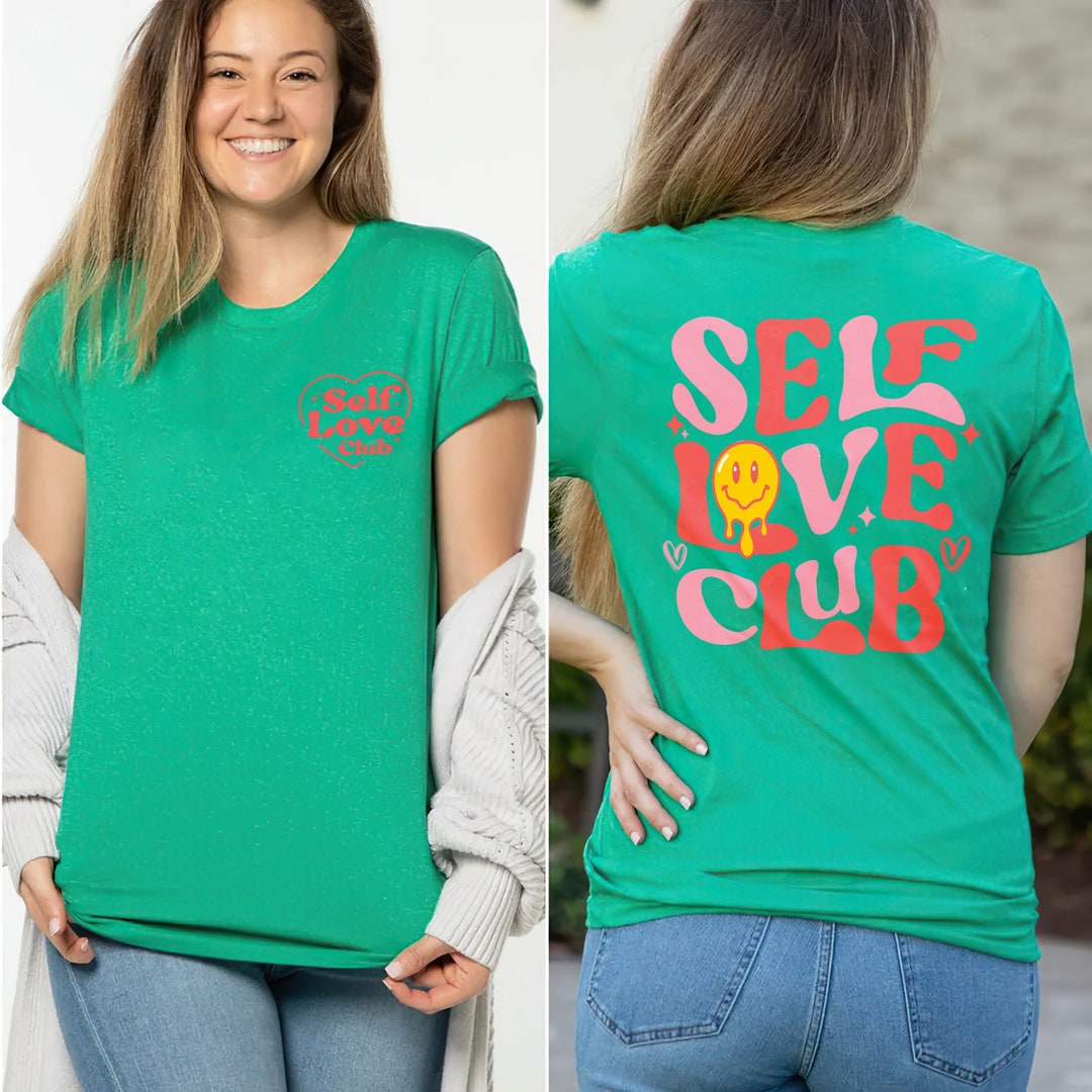 Self Love Club Shirt Positive Aesthetic Gift for Her Bella - Etsy