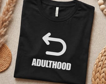 Retour Chemise adulte, t-shirt adulte rigolo pour la génération Y, cadeau sarcastique pour 30e anniversaire, t-shirt humoristique, vêtement rigolo par dessus