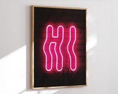 Neon Type Print, Bright PRINTABLE Wall Art, Modern Instant Download, Living Room Wall Decor, Typography Home Gallery, HI Digital Download