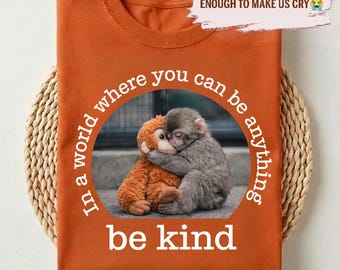 Baby Punch Monkey Shirt, Be Kind Punch The Abandoned Baby Monkey Tee, Gift For Animal Lover Shirt, Wildlife Rescue Tee, Custom Fan Apparel