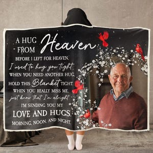 A Hug From Heaven, Personalized Memorial Wearable Hooded Blanket, Custom Photo Blanket, Sympathy Gift, Loss Of Loved One, Mom Loss, Dad Loss