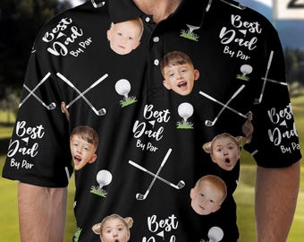 Best Dad By Par Best Gift For Dad - Personalized Photo Polo Shirt, Father's Day Gift, Golf Gift, Golf Lover Gift For Men Dad Father Grandpa