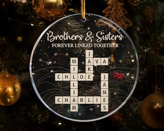 Brothers & Sisters Forever Linked Together Scrabble Ornament, Personalized Acrylic Ornament, Custom Crossword Ornament Names, Keepsake Gift