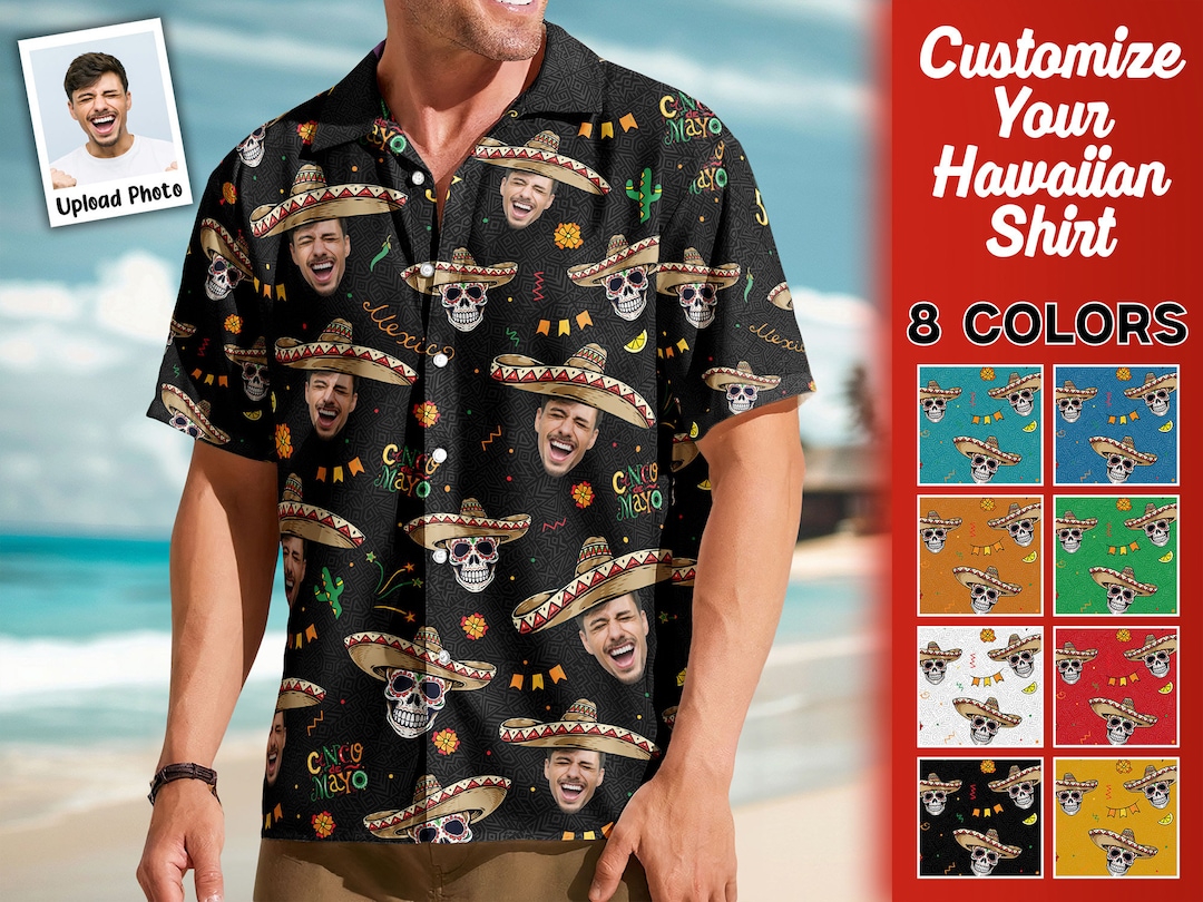 Custom Hawaiian Shirt With Face, Cinco De Mayo Festival