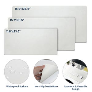 May include: Three white rectangular desk mats in varying sizes: 16.9"x35.4", 15.7"x31.5", and 11.8"x23.6". The mats feature a waterproof surface and a non-slip suede base. The design is spacious and versatile.