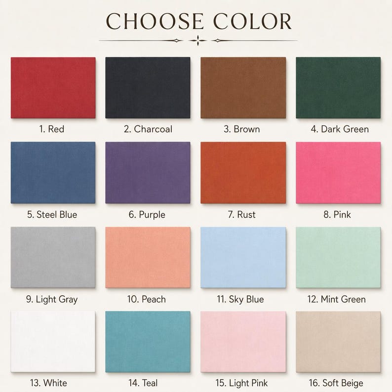 May include: A color chart titled CHOOSE COLOR featuring sixteen rectangular swatches labeled 1 through 16. The colors include red, charcoal, brown, dark green, steel blue, purple, rust, pink, light gray, peach, sky blue, mint green, white, teal, light pink, and soft beige.