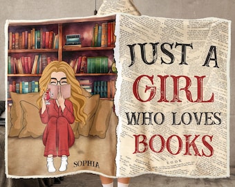 Personalized Book Lover Wearable Hooded Blanket, Just A Girl Who Loves Book, Warm Blanket Gift For Girls Book Lovers Bookworm Booknerd