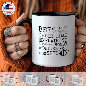 Bees Don’t Waste Time Explaining to Flies Mug - Bold, Funny Coffee Cup, Witty Gift for Friends, Sarcastic Office Humor, Morons (11, 15oz)
