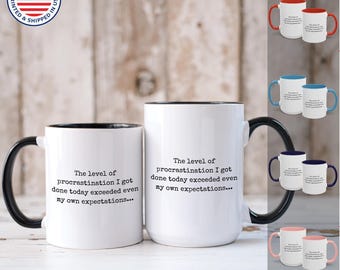 Procrastination Coffee Mug | Witty Sarcasm Gift | Funny Relatable Mug for Overthinkers | Unique Humor Gift for Coffee Lovers (11, 15oz)