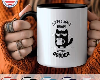 Coffee Make Brain Work Gooder Funny Cat Mug – Quirky Coffee Lover Gift, Black Cat Artwork, Sarcastic Pet Decor for Cat Lovers (11, 15oz)