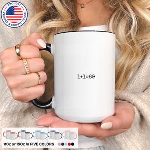 1 + 1 = 69 Becher, Lustige Dirty Math Kaffeetasse, Freches Humor Geschenk, sarkastischer Beziehungswitz, Erwachsenen Witz Tasse, Gag Geschenk für Paare, sexy Lehrerin