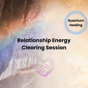 Op de afbeelding: Een digitale illustratie van twee handen die in elkaar grijpen in de vorm van een hart. De tekst "Relationship Energy Clearing Session" staat boven het hart. De tekst "Quantum Healing" staat in een blauwe cirkel in de rechterbovenhoek van de afbeelding.