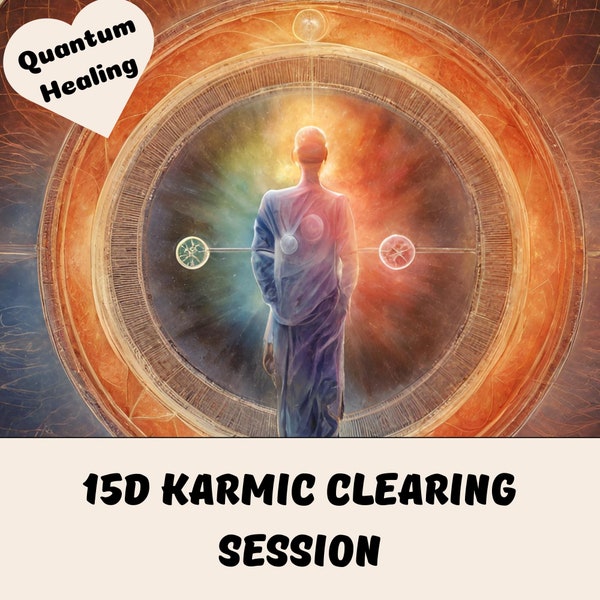 15D Karmic Clearing Session | Quantum Energy Karma Healing | Spiritual Cleansing