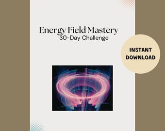 FREE Energy Field Mastery 30-Day Challenge | Instant Digital Download PDF