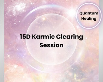 15D Karmic Clearing Session | Quantum Energy Karma Healing | Spiritual Cleansing