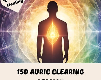 15D Auric Clearing Session | Quantum Energy Healing | Aura Cleansing