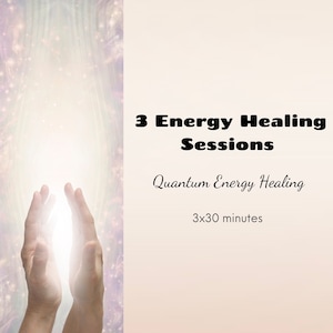 3 Energy Healing Sessions | 3x30 minutes | Quantum Holistic Healing | Distance Spiritual Healing | Spiritual Gift