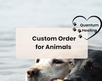 Custom Order for Pets and Animals