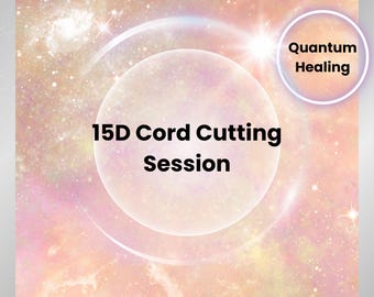 15D Energetic Cord Cutting Session | Remove Etheric Cords | Quantum Energy Clearing | Holistic Healing | Spiritual Gift Idea