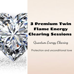 May include: A sparkling diamond heart shape with a pink background. The text reads "3 Premium Twin Flame Energy Clearing Sessions", "Quantum Energy Clearing", and "Protection and unconditional love".