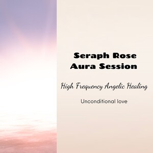 Może przedstawiać: Różowo-fioletowe tło z gradientem z tekstem "Seraph Rose Aura Session" w kolorze czarnym. Pod tekstem znajduje się "High Frequency Angelic Healing" i "Unconditional love" napisane kursywą.