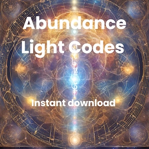 Abundance Light Codes | Arcturian Light Language Channeled Message | Instant Download