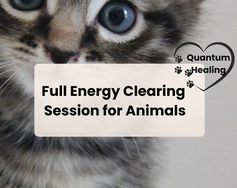 Full Energy Clearing Session for Pets and Animals | Quantum Energy Cleansing | Holistic Healing | Remove Negative Energy | Pet Lover Gift