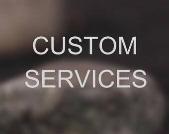 CUSTOM SERVICES