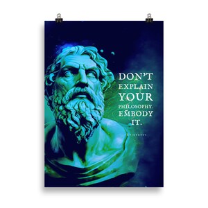 Citazione ispiratrice di Epitteto - Stampa artistica / Non spiegare la tua filosofia / Citazioni di Epitteto / Discorsi di Epitteto / Citazioni filosofiche