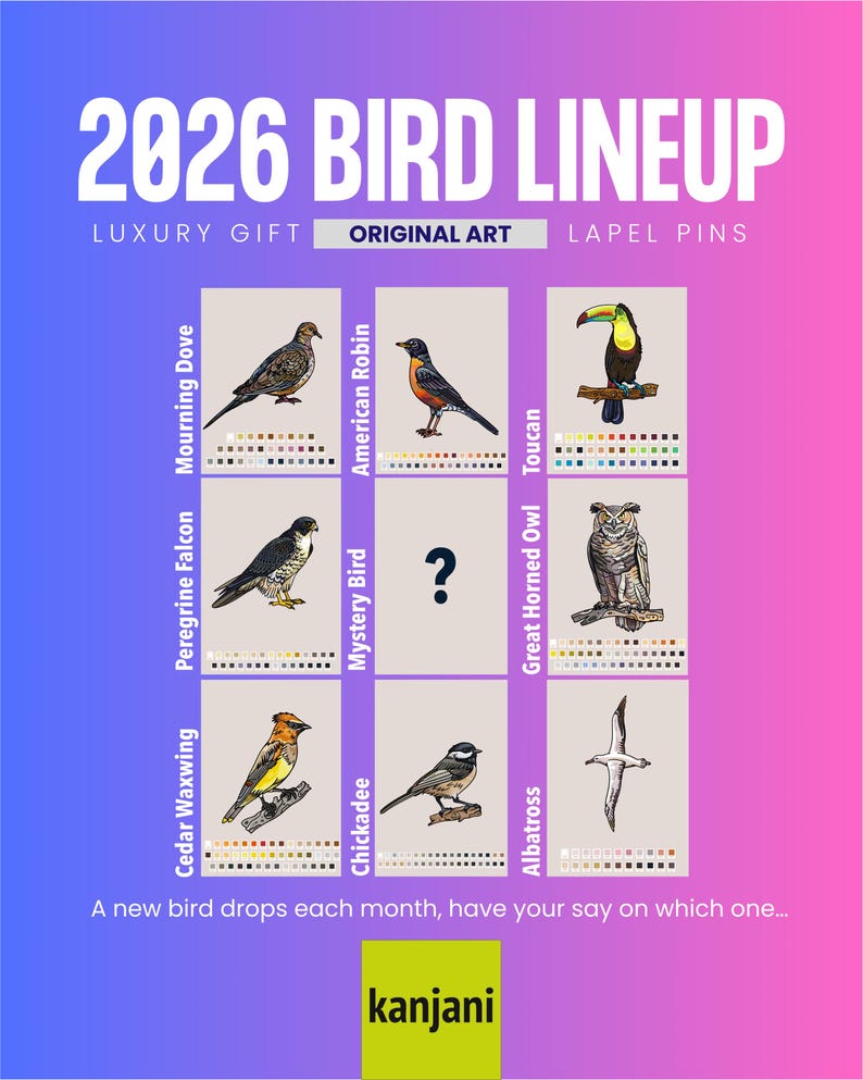以下が含まれることがあります： 「2026 BIRD LINEUP」の文字と、ハト、アメリカンロビン、オオハシなどの鳥のイラストが描かれたカラフルなグラフィック。画像には「LUXURY GIFT」、「ORIGINAL ART」、「LAPEL PINS」の文字も含まれています。