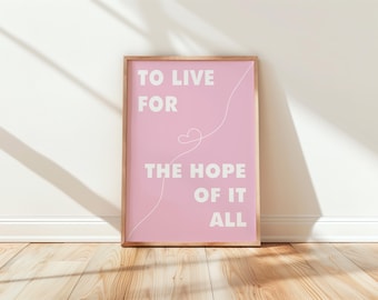 Taylor Poster August To Live For The Hope Of It All Digitaldruck Self Love Positive Mindset Motivational Wall Art Schlafzimmer Affirmation Dekor