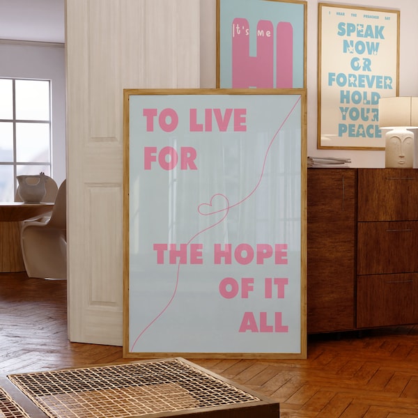 AUGUST Taylor Swift Poster To Live For The Hope Of It All Song Lyric, Taylor Folklore Wall Print Quote, Swiftie Gift Merch Decor, DIGITAL