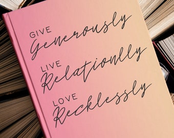 Give Live Love Journal / Cuaderno forrado / Tapa dura en color amanecer / Diario de mujeres / Diario cristiano / Diario para mujeres